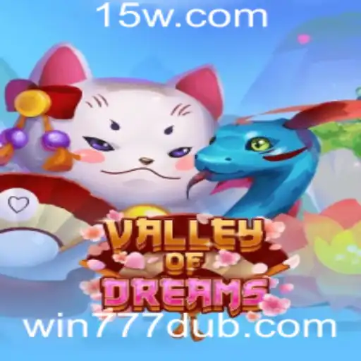 Descubra o Fascinante Mundo de ValleyofDreams com 777dub